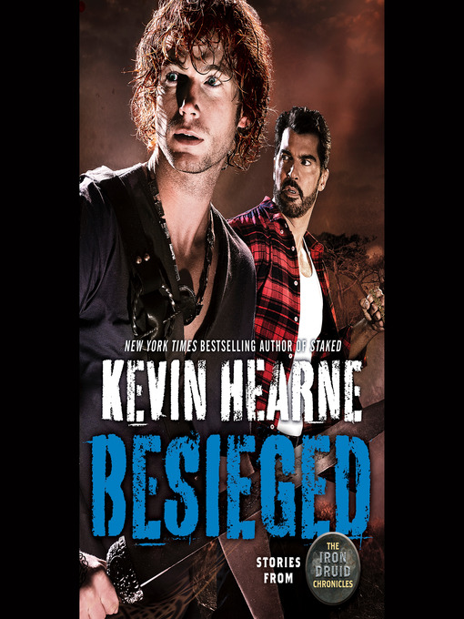 Title details for Besieged by Kevin Hearne - Available